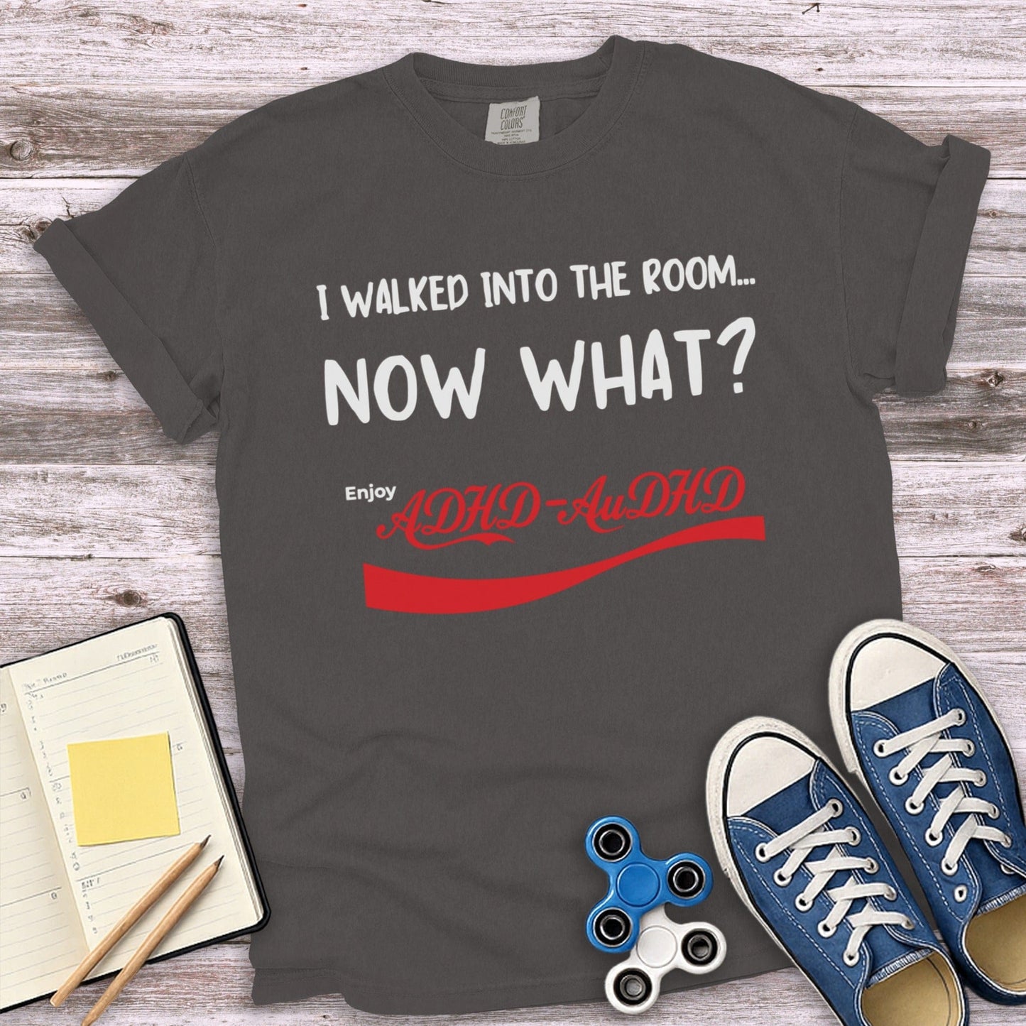I Walked into the Room Now What ADHD T-shirt product