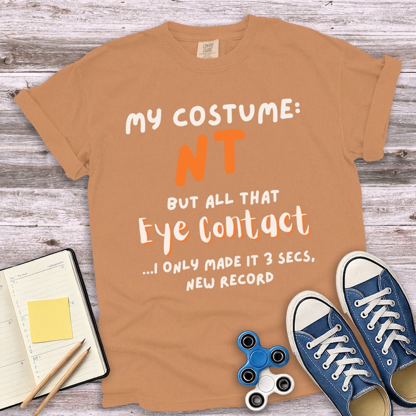 My Costume NT But All That Eye Contact Funny Tshirt