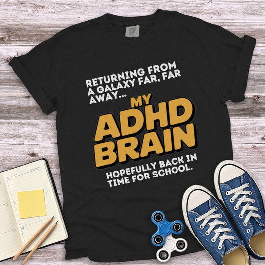 Returning From Far Away My ADHD Brain T-Shirt Product