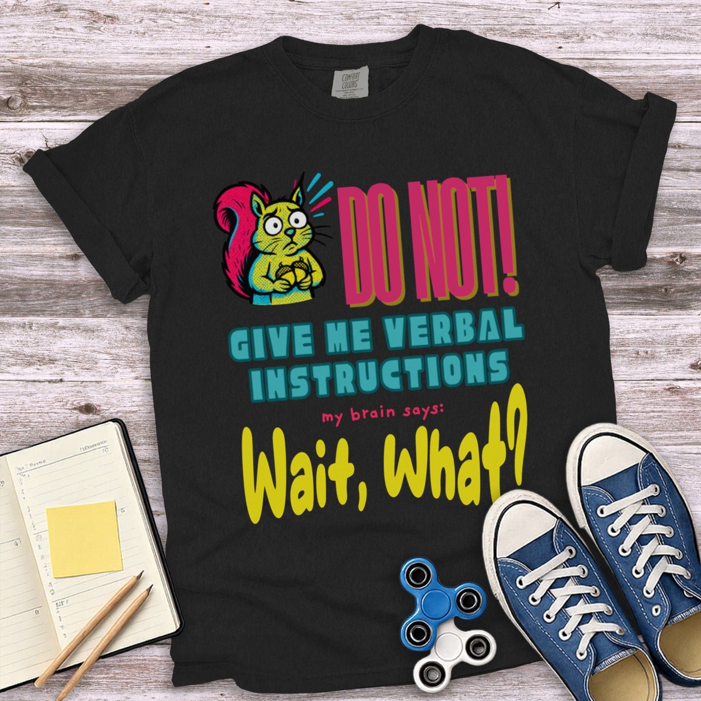 Do Not Give Me Verbal Instructions Squirrel T-shirt product
