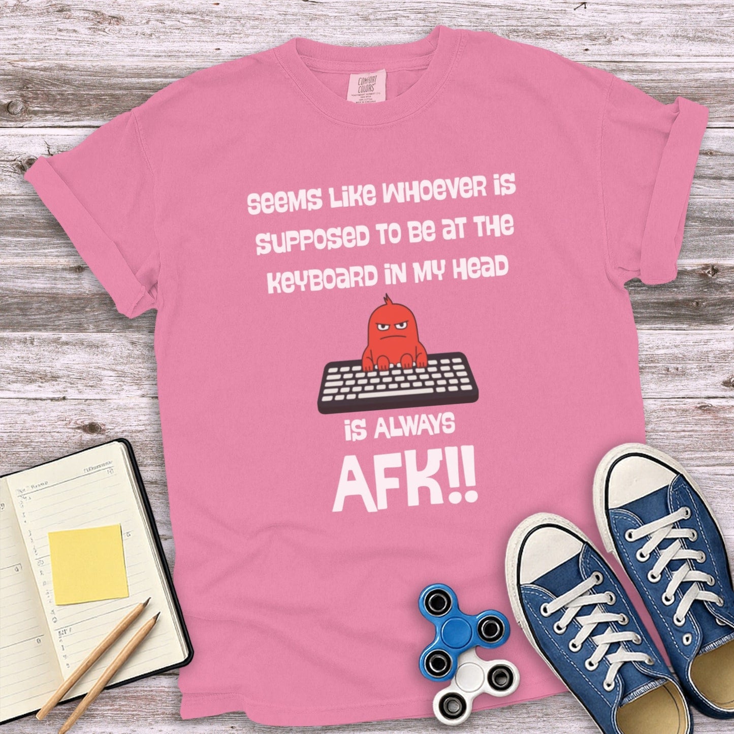 Whoever Supposed to Be at Keyboard Always AFK T-Shirt