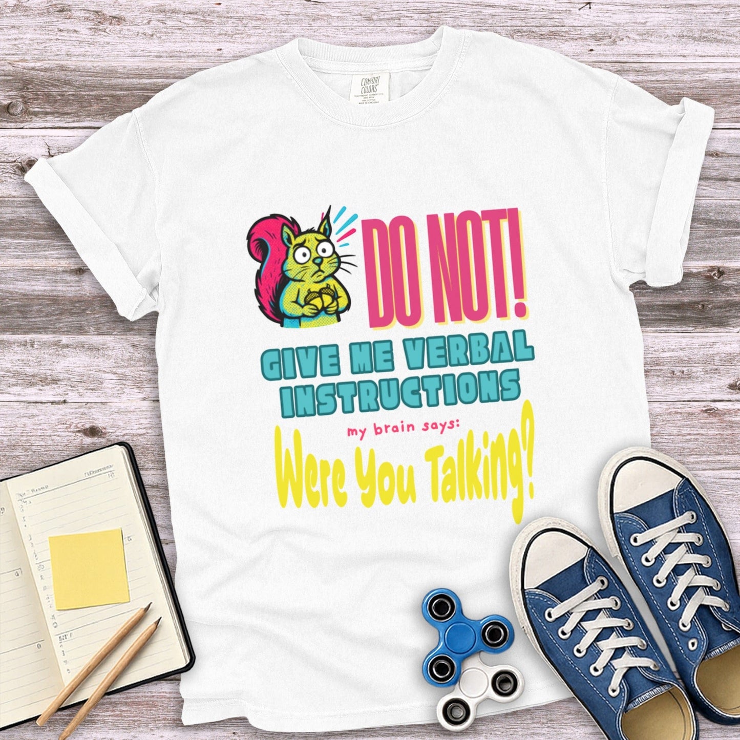 Do Not Give Me Verbal Instructions Funny Shirt product