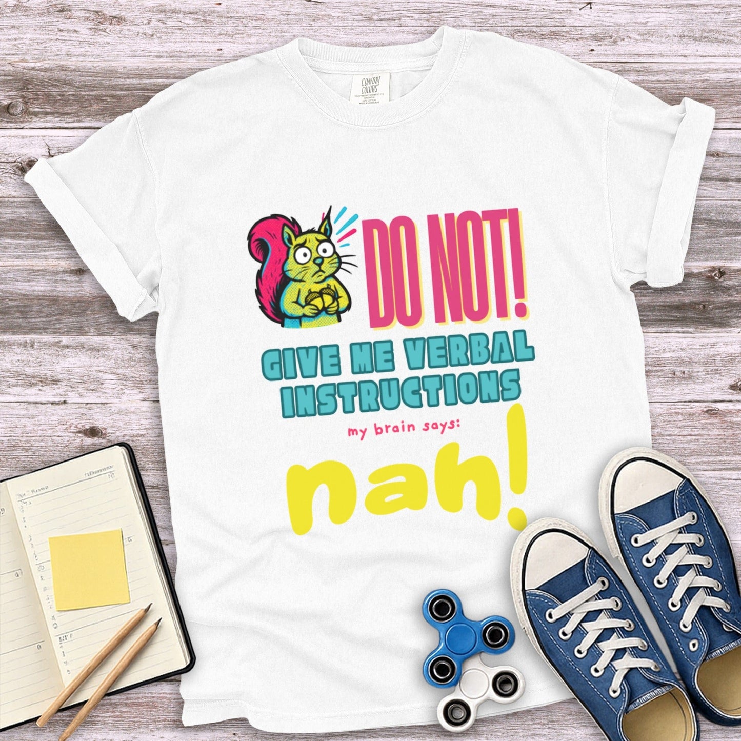 Do Not Give Me Verbal Instructions Graphic Tee product