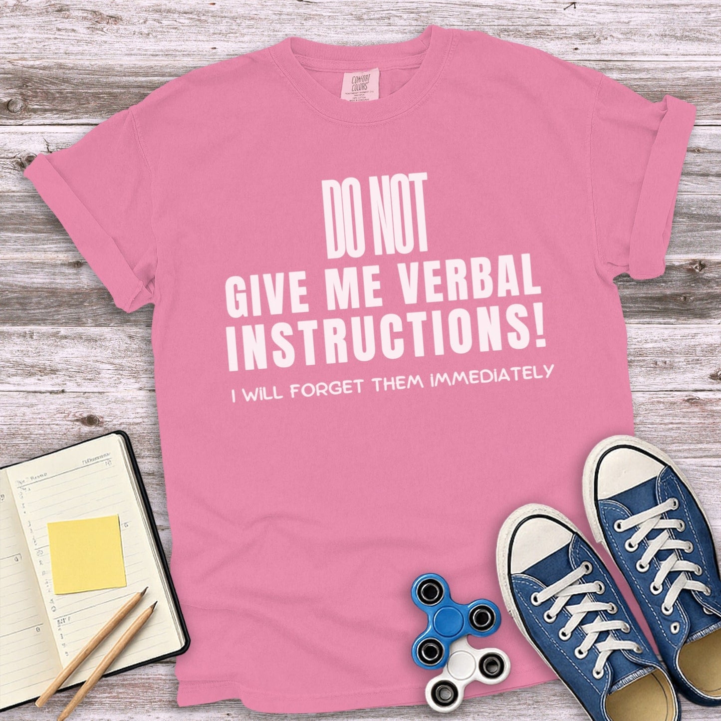 Do Not Give Me Verbal Instructions Tee Shirt product