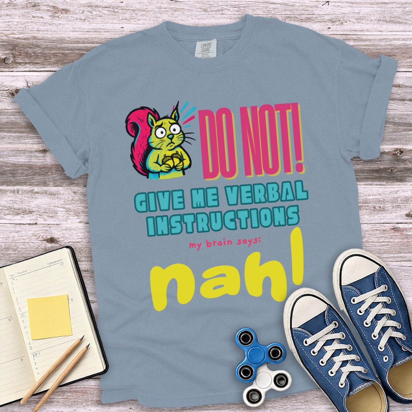 DO NOT Give Me Verbal Instructions Fun T-Shirt product
