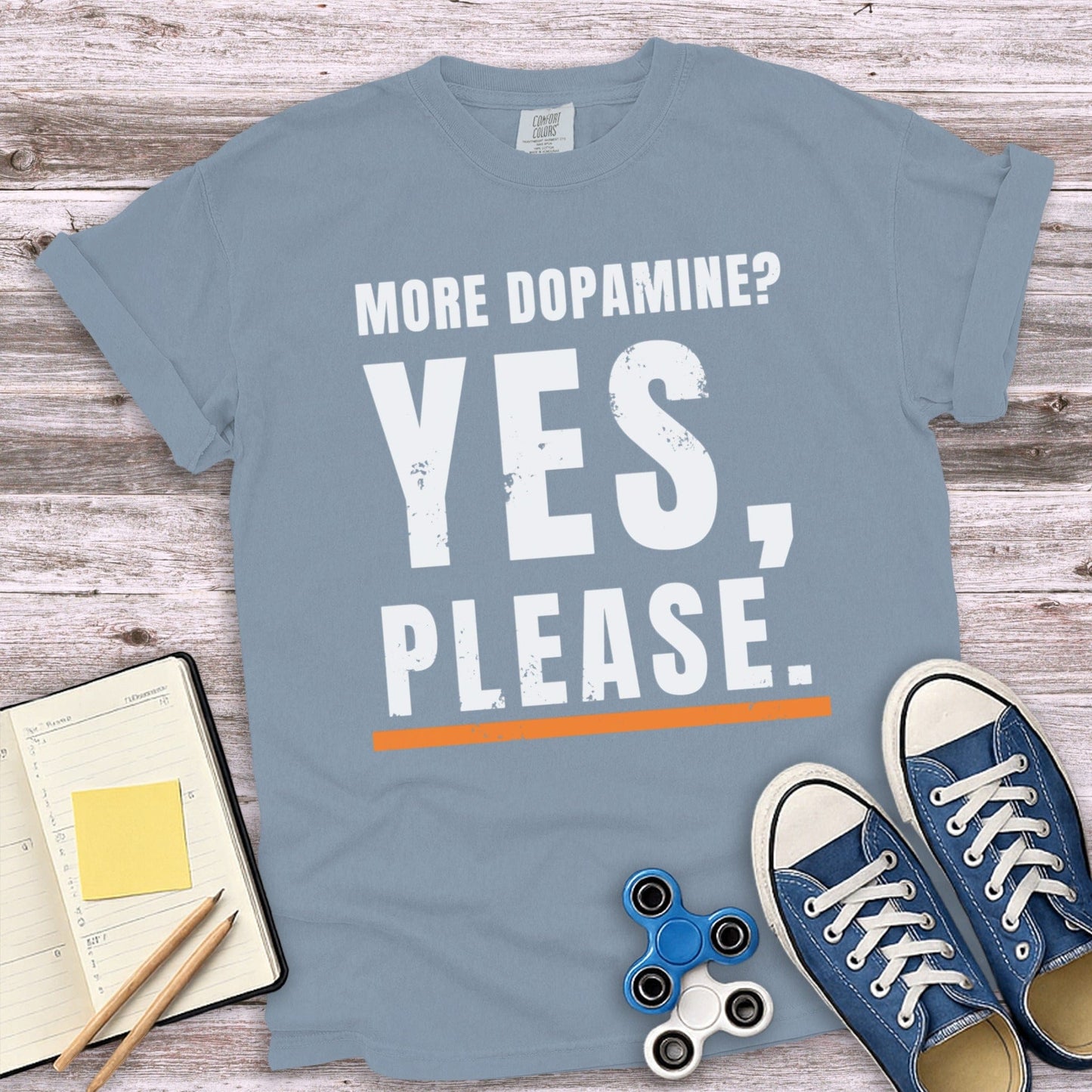More Dopamine Yes Please Graphic T-shirt