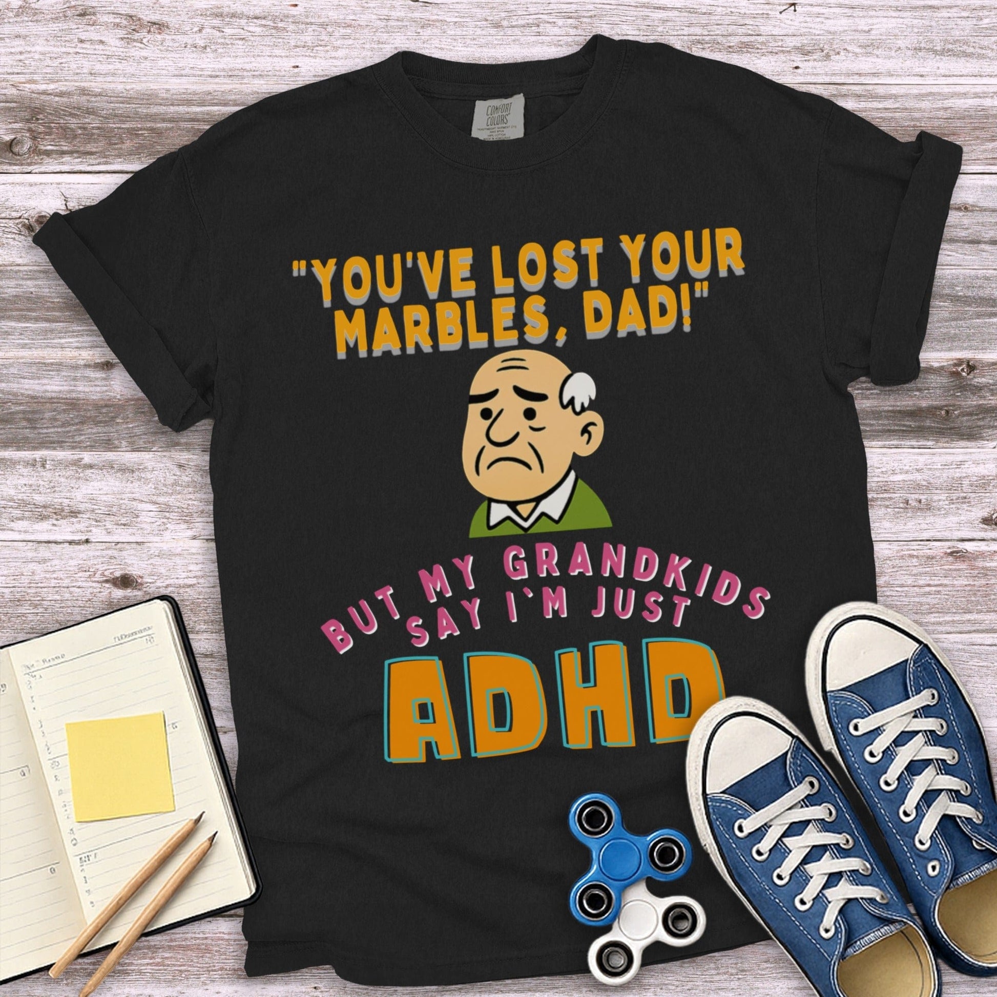You've Lost Your Marbles Dad ADHD T-shirt product type