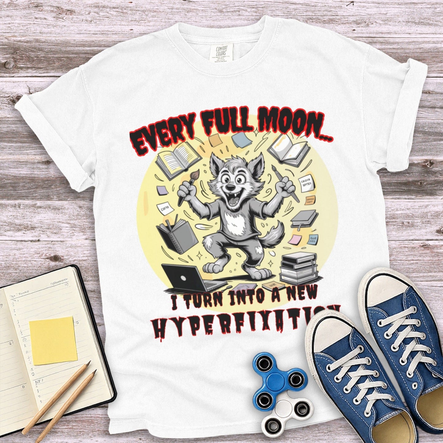 Every Full Moon Hyperfixation T-Shirt product