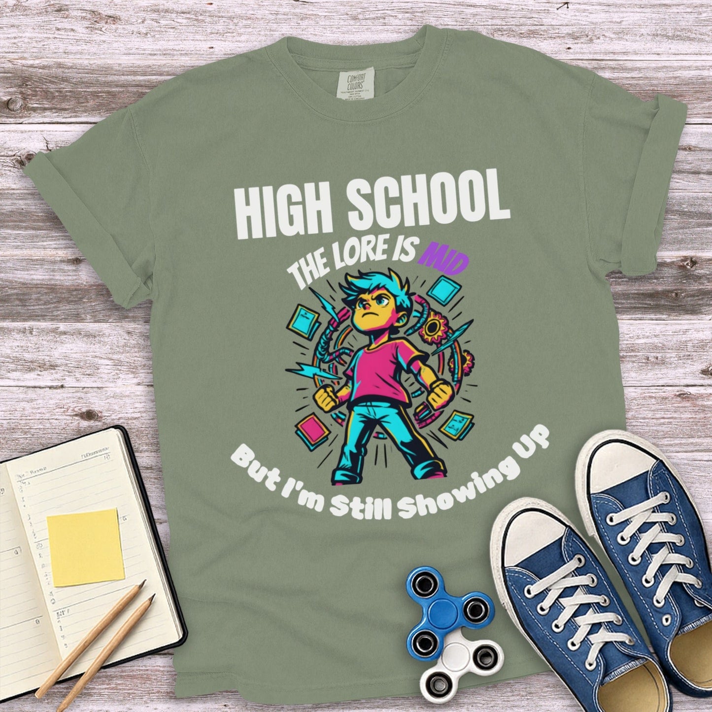 High School The Lore Is Mid But I'm Still Showing Up product type