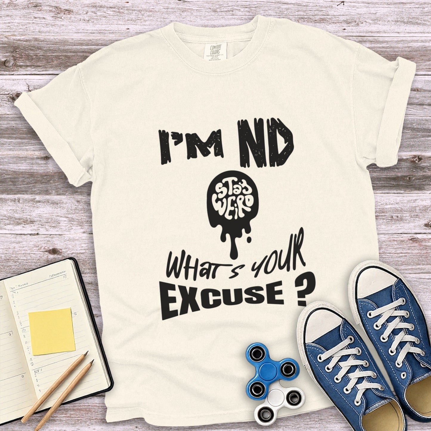 I'm ND What's Your Excuse Statement Shirt product