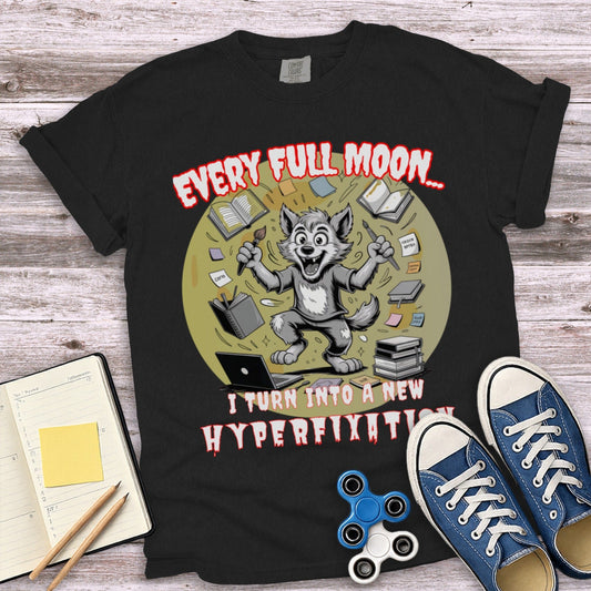 Every Full Moon New Hyperfixation Werewolf T-Shirt product