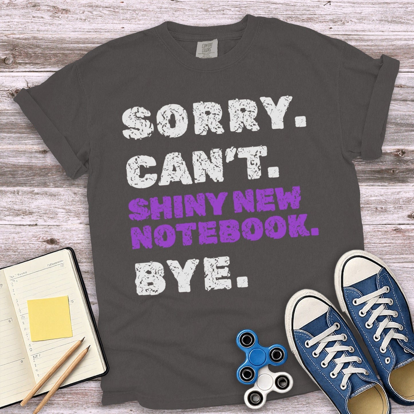 Sorry Can't Shiny New Notebook Bye T-shirt product