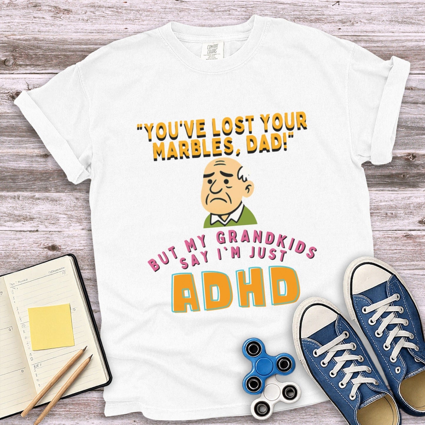 You've Lost Your Marbles Dad ADHD Product Type