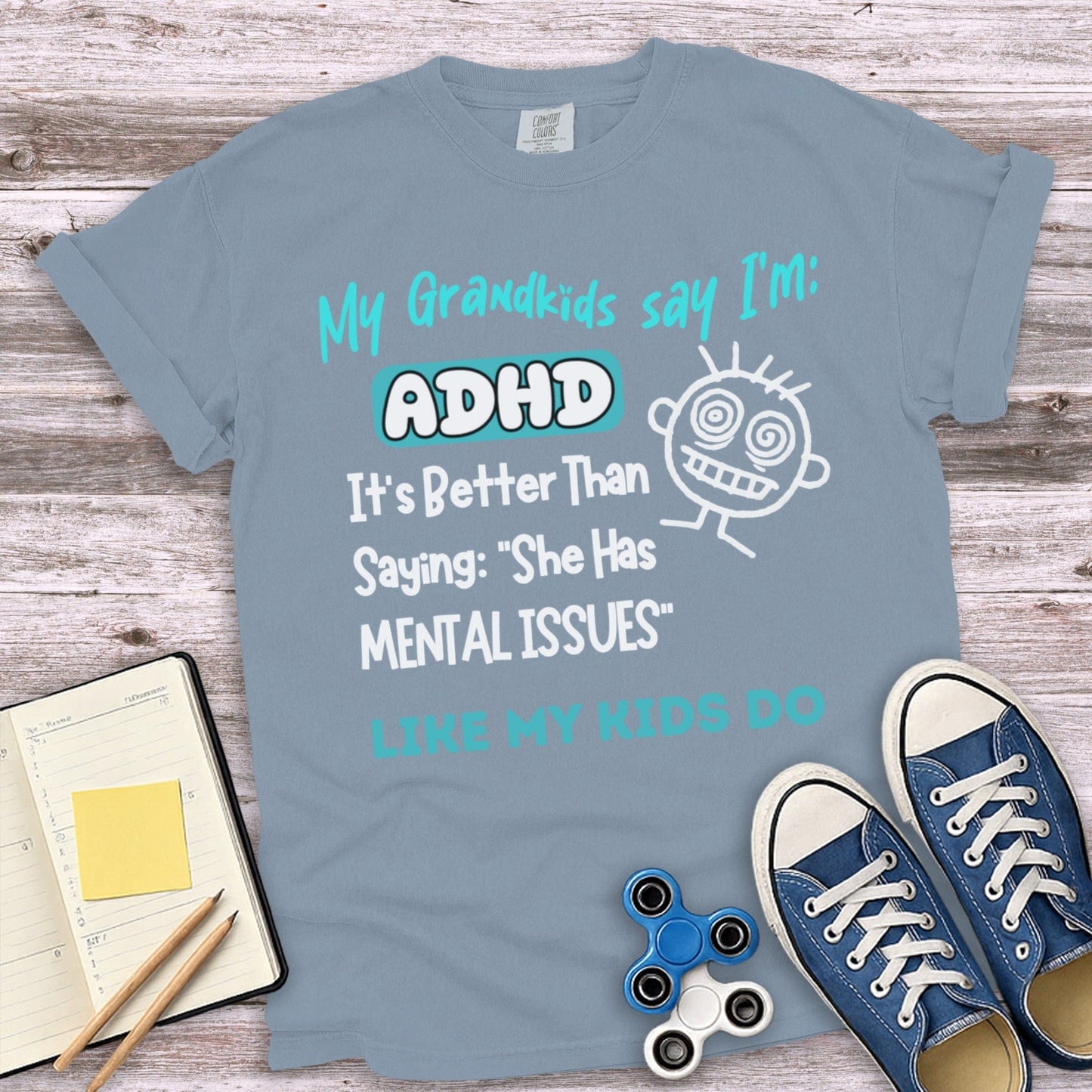 My Grandkids Say I'm ADHD Funny Graphic Tee Shirt product