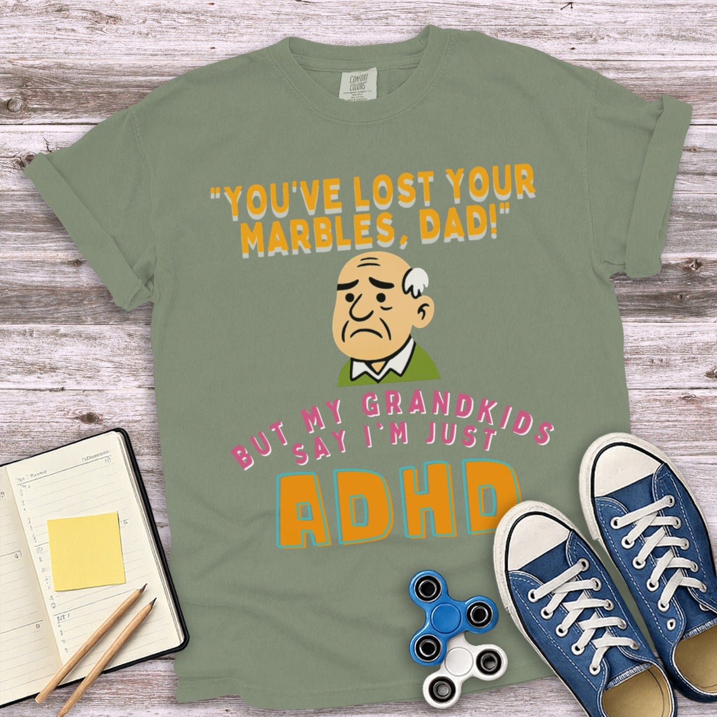 You've Lost Your Marbles But My Grandkids Say I'm ADHD product type