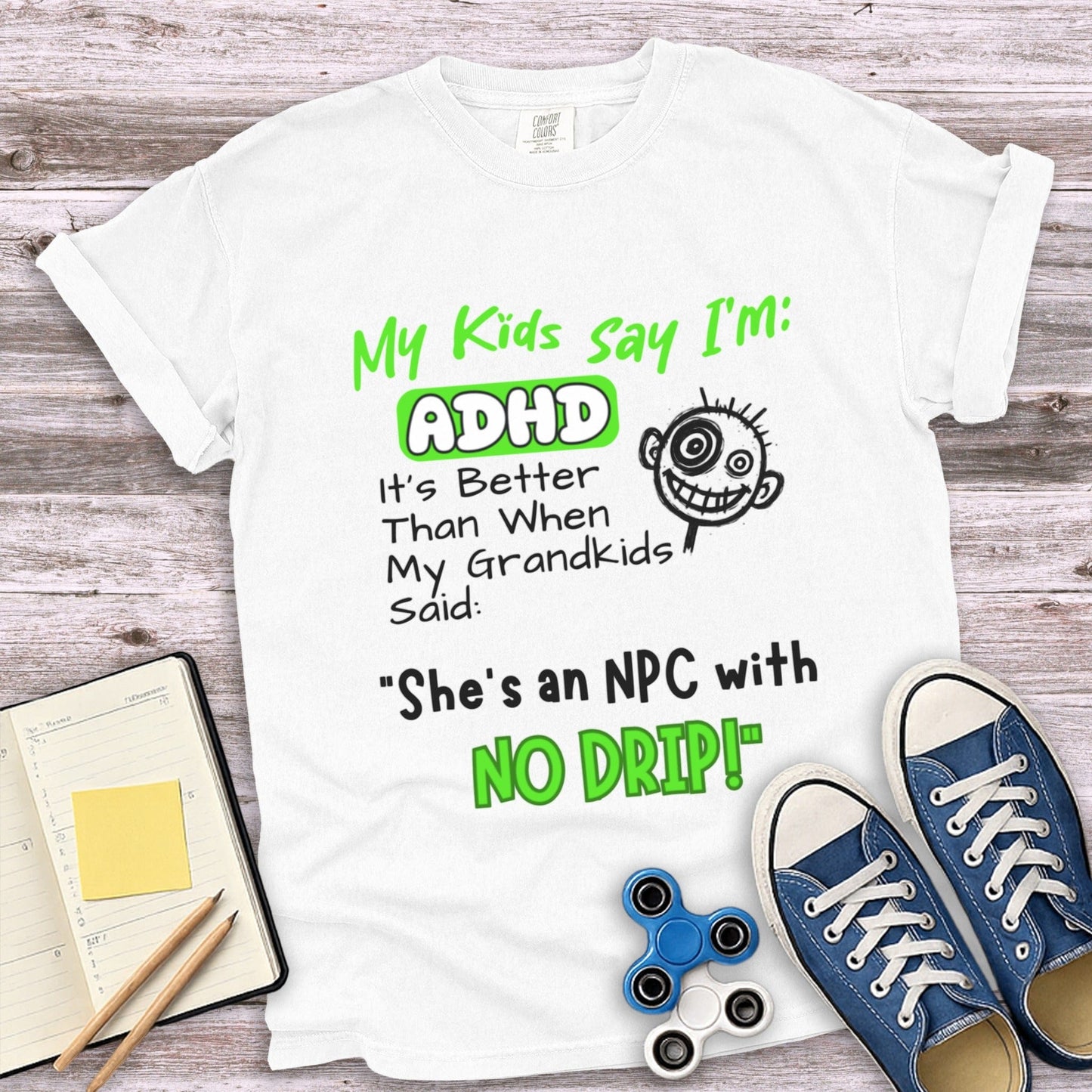 My Kids Say I'm ADHD Grandkids Say NPC Shirt product