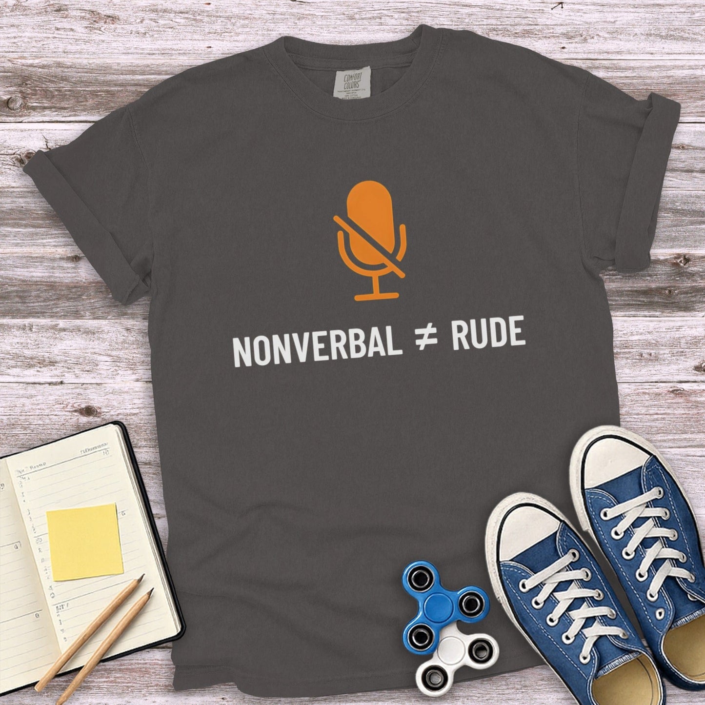 Nonverbal Does Not Equal Rude T-shirt