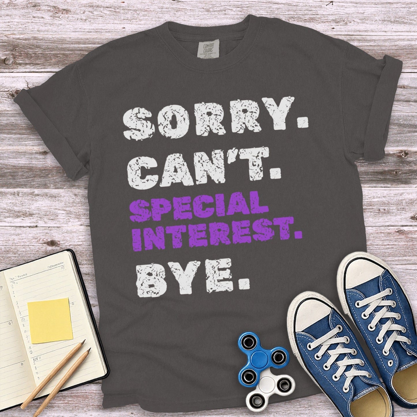 Sorry Can't Special Interest Bye T-shirt product