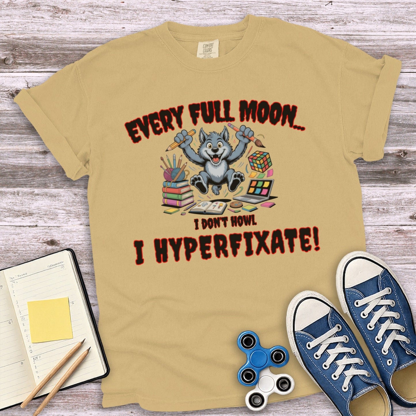 Fun Hyperfixate Shirt for Energetic Individuals product